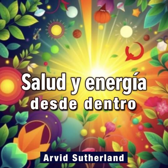 Salud y energía desde dentro