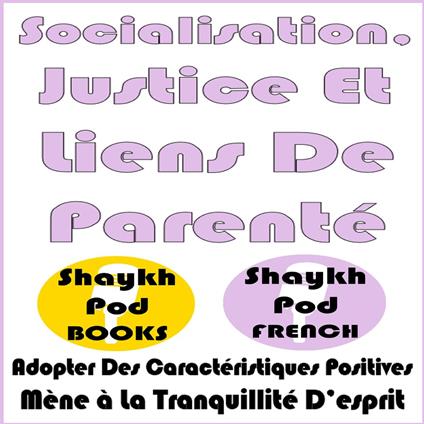 Socialisation, Justice Et Liens De Parenté