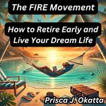FIRE Movement, The