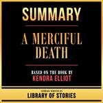 Summary - A Merciful Death