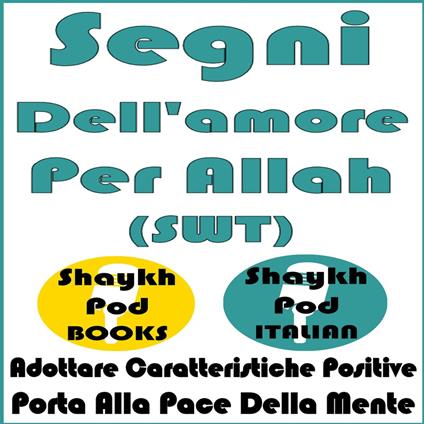 Segni Dell'amore Per Allah (SWT)