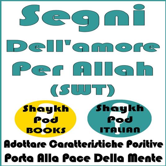 Segni Dell'amore Per Allah (SWT)