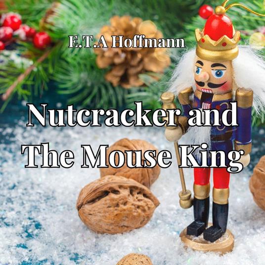 Nutcracker And The Mouse King, The