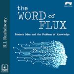 Word of Flux, The