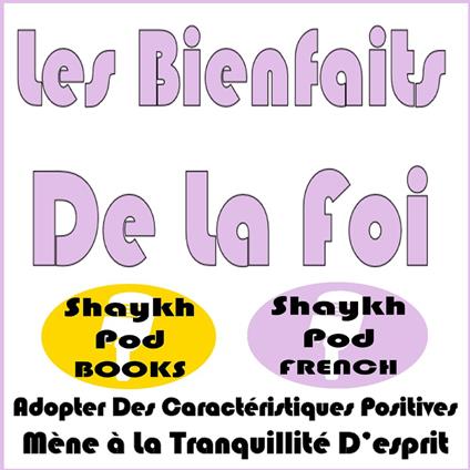 Les Bienfaits De la Foi