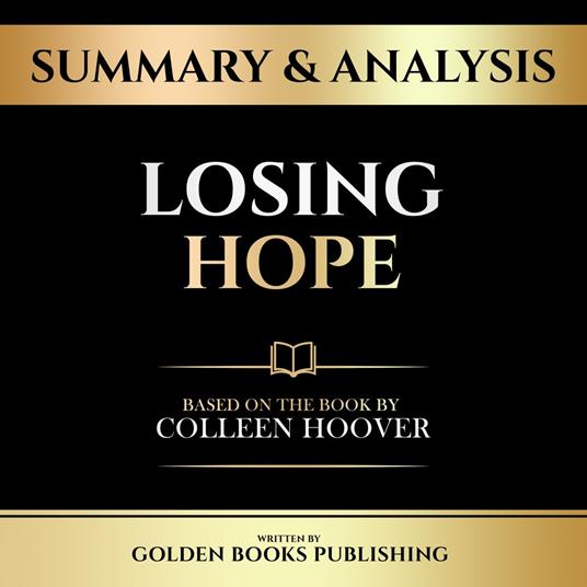 Summary & Analysis - Losing Hope