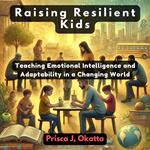 Raising Resilient Kids