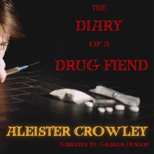 Diary of a Drug Fiend