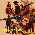 ARMAS AL ACECHO