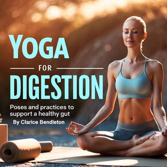Yoga for Digestion