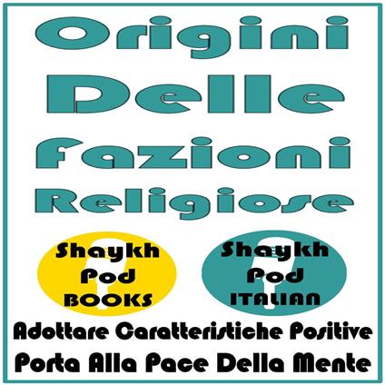 Origini Delle Fazioni Religiose