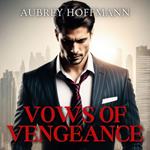 Vows of Vengeance