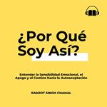 ¿Por Qué Soy Así?