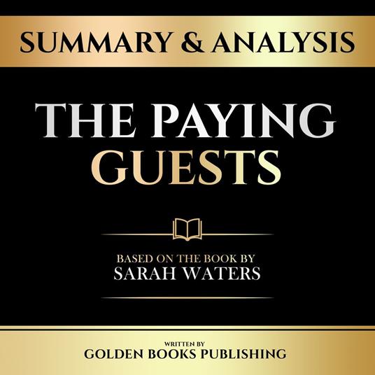 Summary & Analysis - The Paying Guests