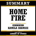 Summary - Home Fire