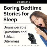 Boring Bedtime Stories for Sleep 2 Books in 1