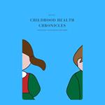 Childhood Health Chronicles: Nurturing Young Bodies and Minds