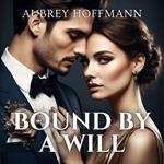 Bound by a Will