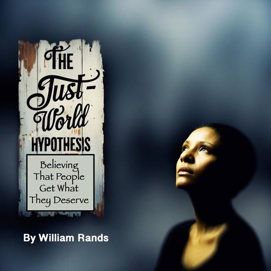 Just-World Hypothesis, The