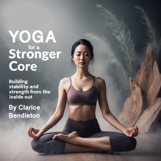 Yoga for a Stronger Core