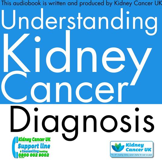 Understanding Kidney Cancer Audiobook 1: Diagnosis