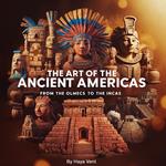 Art of the Ancient Americas, The