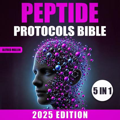 Peptide Protocols Bible, The