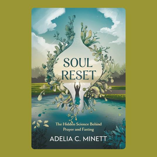 Soul Reset: The Hidden Science Behind Prayer and Fasting