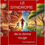 le syndrome de la dame rouge