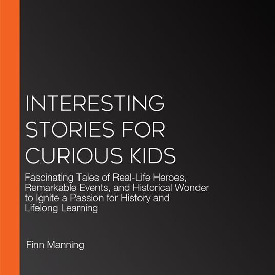 Interesting Stories for Curious Kids