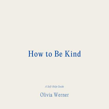 How to Be Kind