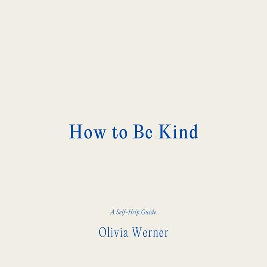How to Be Kind