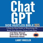 ChatGPT Side Hustles Bible