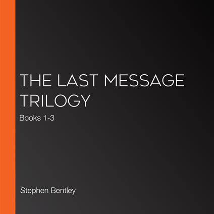 Last Message Trilogy, The