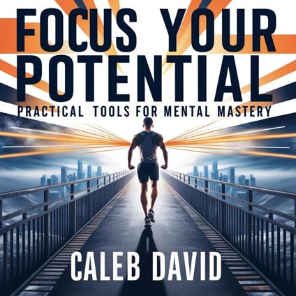 Focus Your Potential