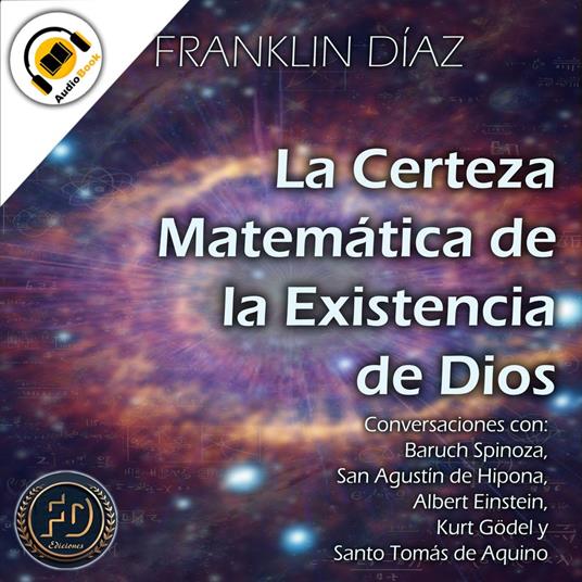 La Certeza Matemática de la Existencia de Dios