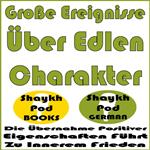 Große Ereignisse Über Edlen Charakter