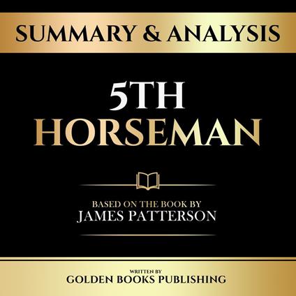 Summary & Analysis - 5th Horseman
