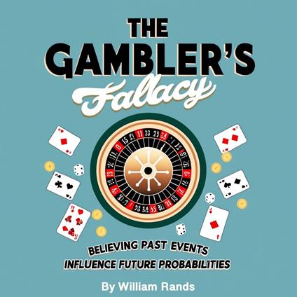 Gambler's Fallacy, The
