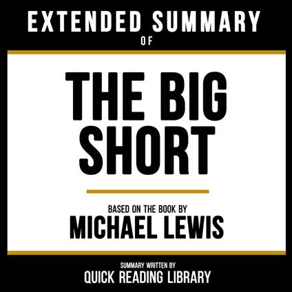 Extended Summary - The Big Short
