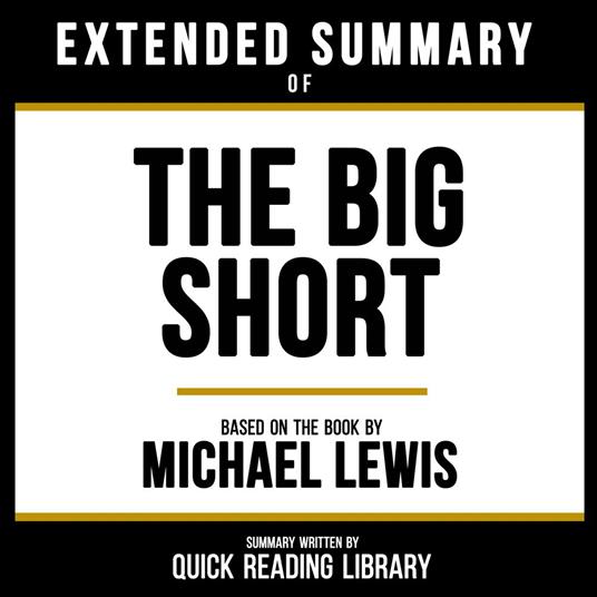 Extended Summary - The Big Short