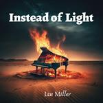 Instead of Light