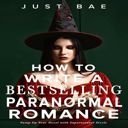 How to Write a Bestselling Paranormal Romance