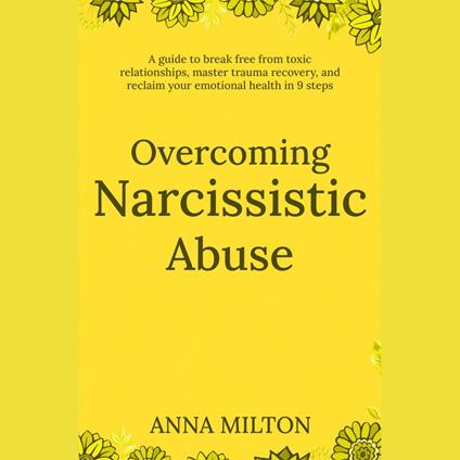 Overcoming Narcissistic Abuse