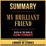 Summary - My Brilliant Friend