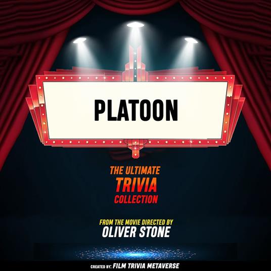 Platoon - The Ultimate Trivia Collection