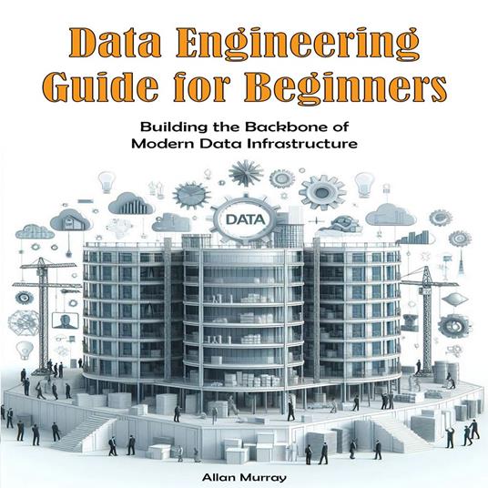 Data Engineering Guide for Beginners