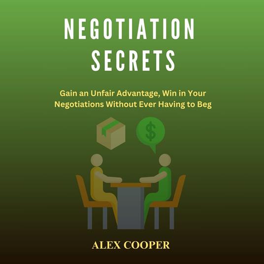 Negotiation Secrets by Alex Cooper
