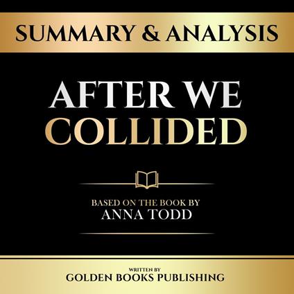Summary & Analysis - After We Collided