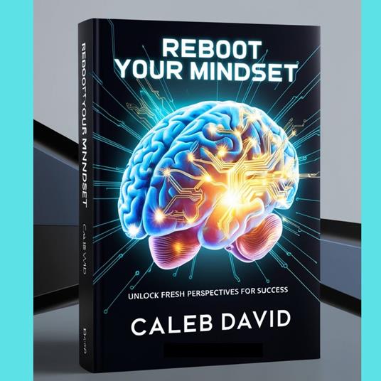 Reboot Your Mindset